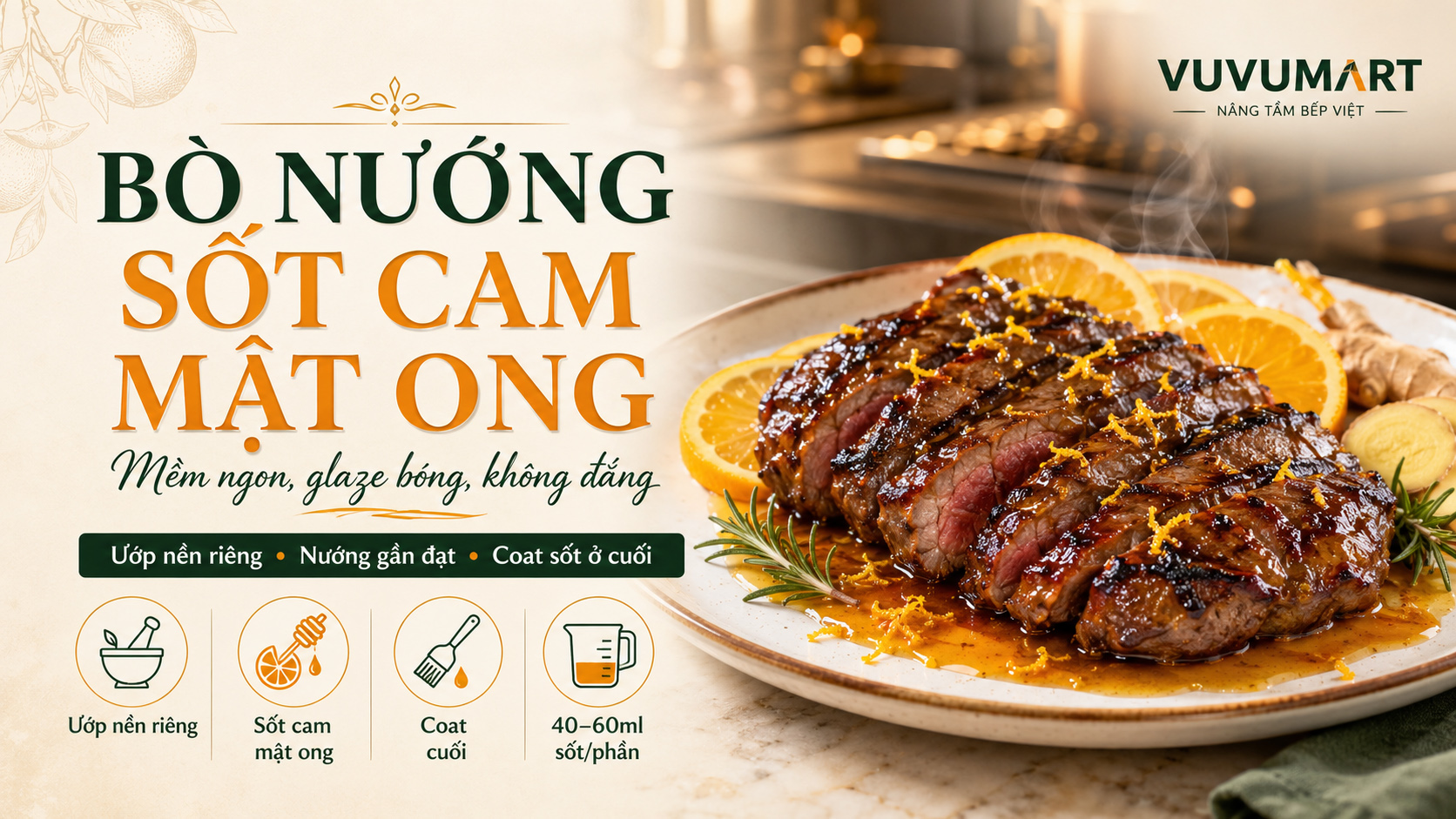 Bò nướng sốt cam mật ong chua ngọt, thơm vỏ cam và bóng đẹp như món tiệc