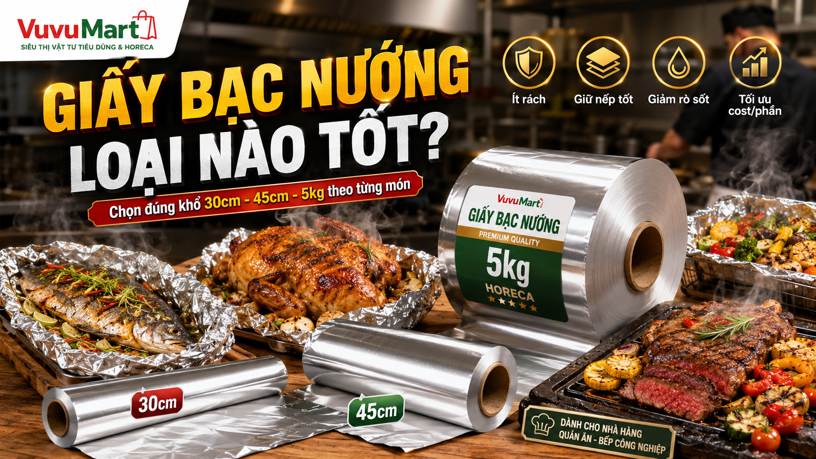 Giấy Bạc Nướng Loại Nào Tốt Chọn Theo Khổ, Độ Dày Và Số Phần Dùng Thực Tế